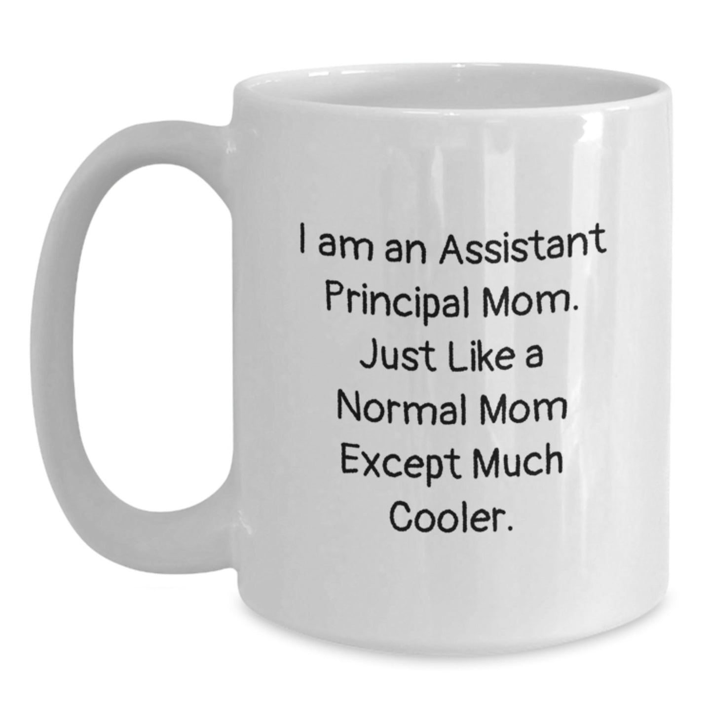 Assistant Principal Mom Gifts Funny White Coffee Mugs for Graduation from Friends, Family, Coworkers to Assistant Principals, 'I Am An Assistant Principal Mom' - The Buy Boom