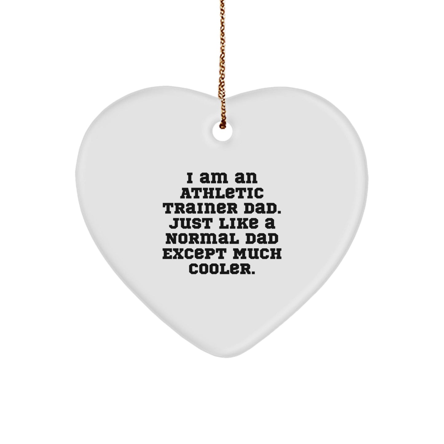 Athletic Trainer Dad's Special Gift for Friends, Family, or Coworkers - Heart Ornament for Christmas - The Buy Boom