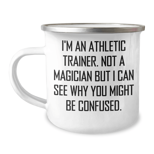 Athletic Trainer Gifts from Men, Funny Inspirational Mugs for Father's Day, 'I'm An Athletic Trainer. Not A Magician' - The Buy Boom