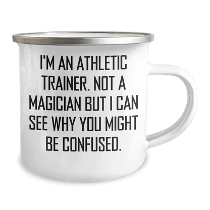 Athletic Trainer Gifts from Men, Funny Inspirational Mugs for Father's Day, 'I'm An Athletic Trainer. Not A Magician' - The Buy Boom