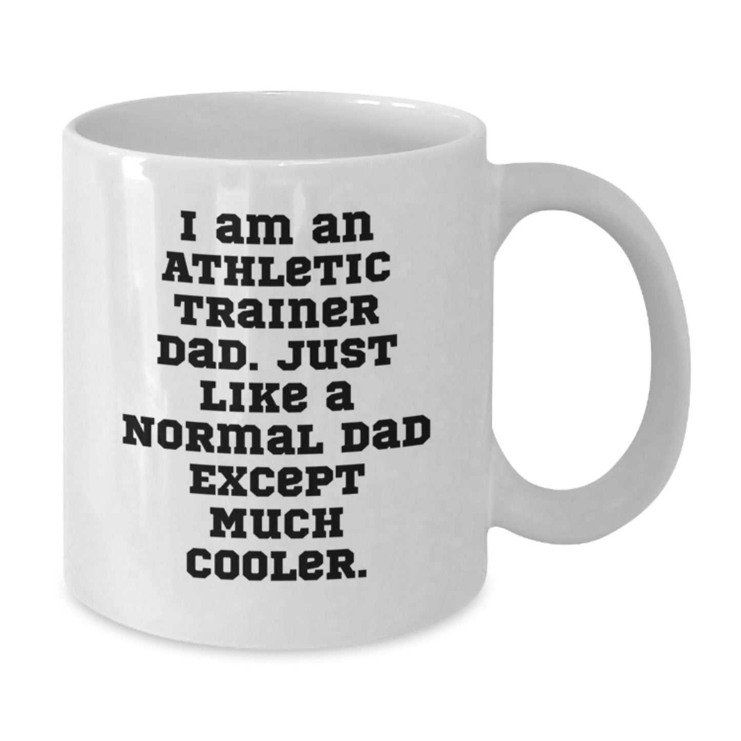 Athletic Trainer Gifts, Funny Quotes White Coffee Mug, Gifts from Dad to Athletic Trainer, Perfect Graduation Unique Gifts for Men - The Buy Boom