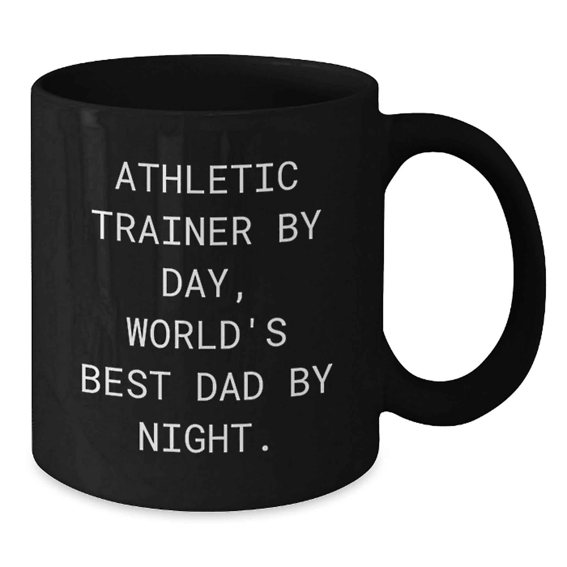 Athletic Trainer Humor Gifts from Dad to Grad, Black Coffee Mug, 'Athletic Trainer By Day, World's Best Dad By Night.' - The Buy Boom