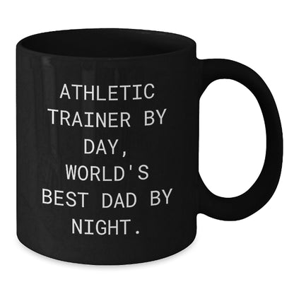 Athletic Trainer Humor Gifts from Dad to Grad, Black Coffee Mug, 'Athletic Trainer By Day, World's Best Dad By Night.' - The Buy Boom