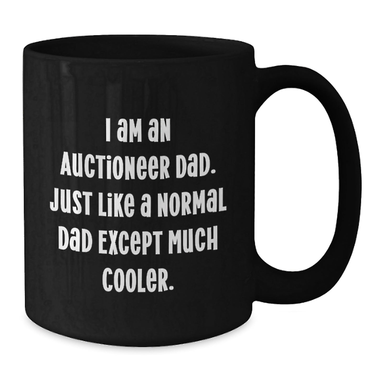 Auctioneer Dad Funny Graduation Gifts from Friends to Auctioneer Men, 'I Am An Auctioneer Dad' Black Coffee Mug for Auctioneer Family, Unique Graduation Celebration - The Buy Boom