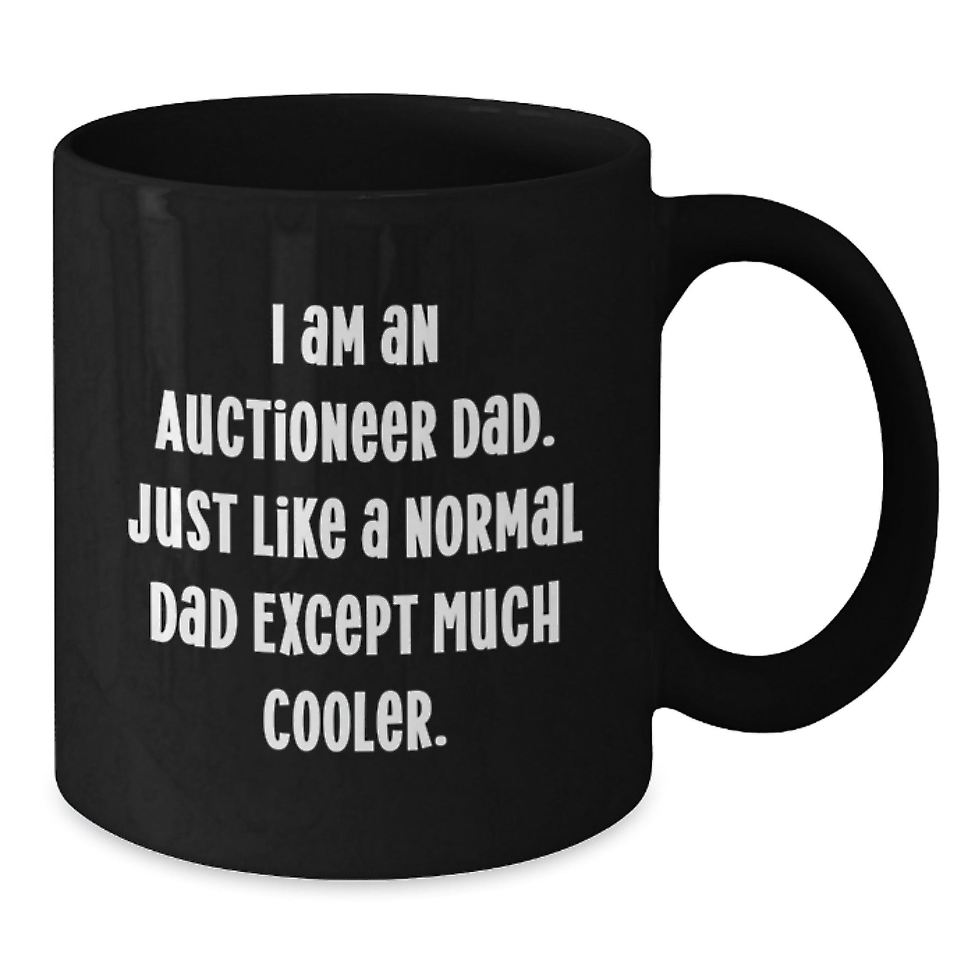 Auctioneer Dad Funny Graduation Gifts from Friends to Auctioneer Men, 'I Am An Auctioneer Dad' Black Coffee Mug for Auctioneer Family, Unique Graduation Celebration - The Buy Boom
