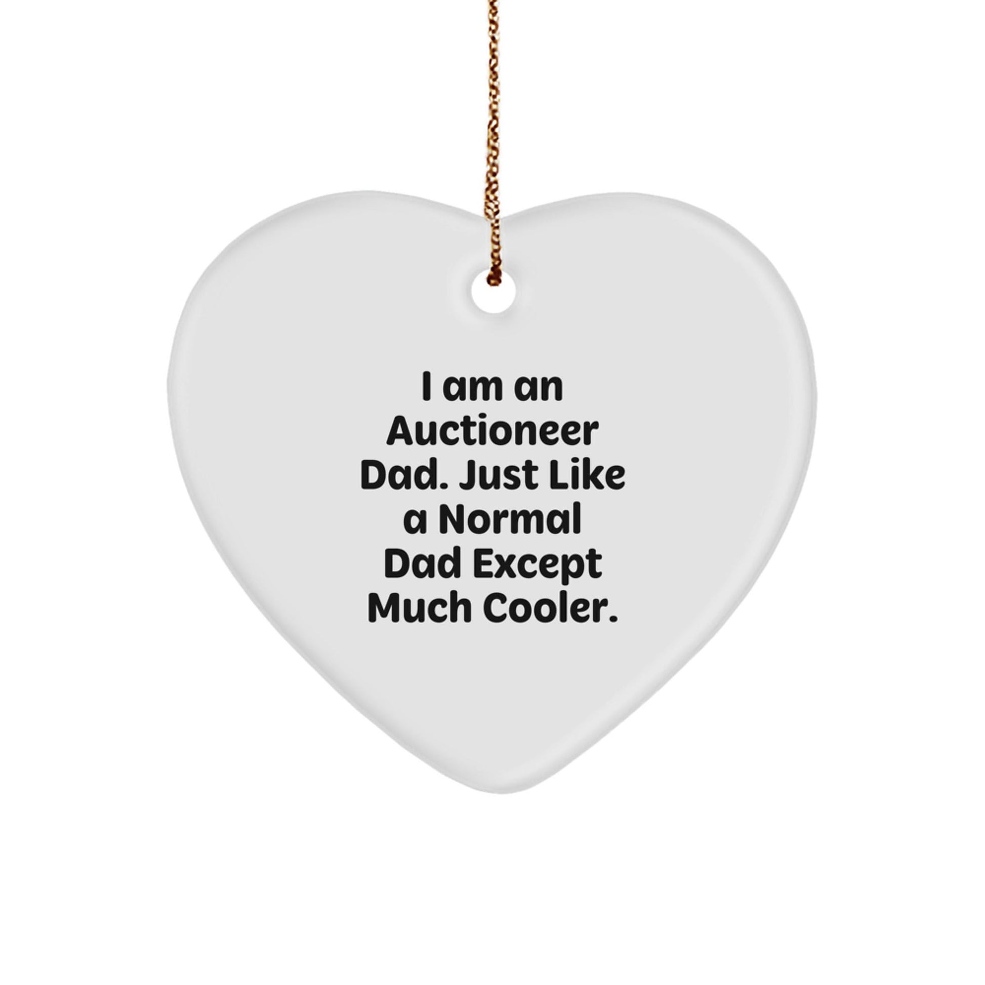 Auctioneer Dad Gifts, Funny Heart Ornament from Dad, Gifts from Men to Auctioneer, Christmas Unique Gifts - The Buy Boom
