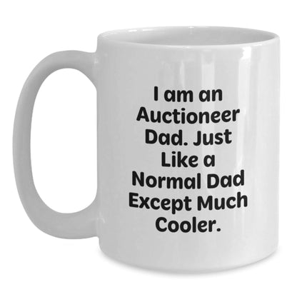Auctioneer Dad Gifts Funny White Coffee Mug for Graduation, Gifts from Men, Gifts for Auctioneer, Unique Graduation Gifts - The Buy Boom