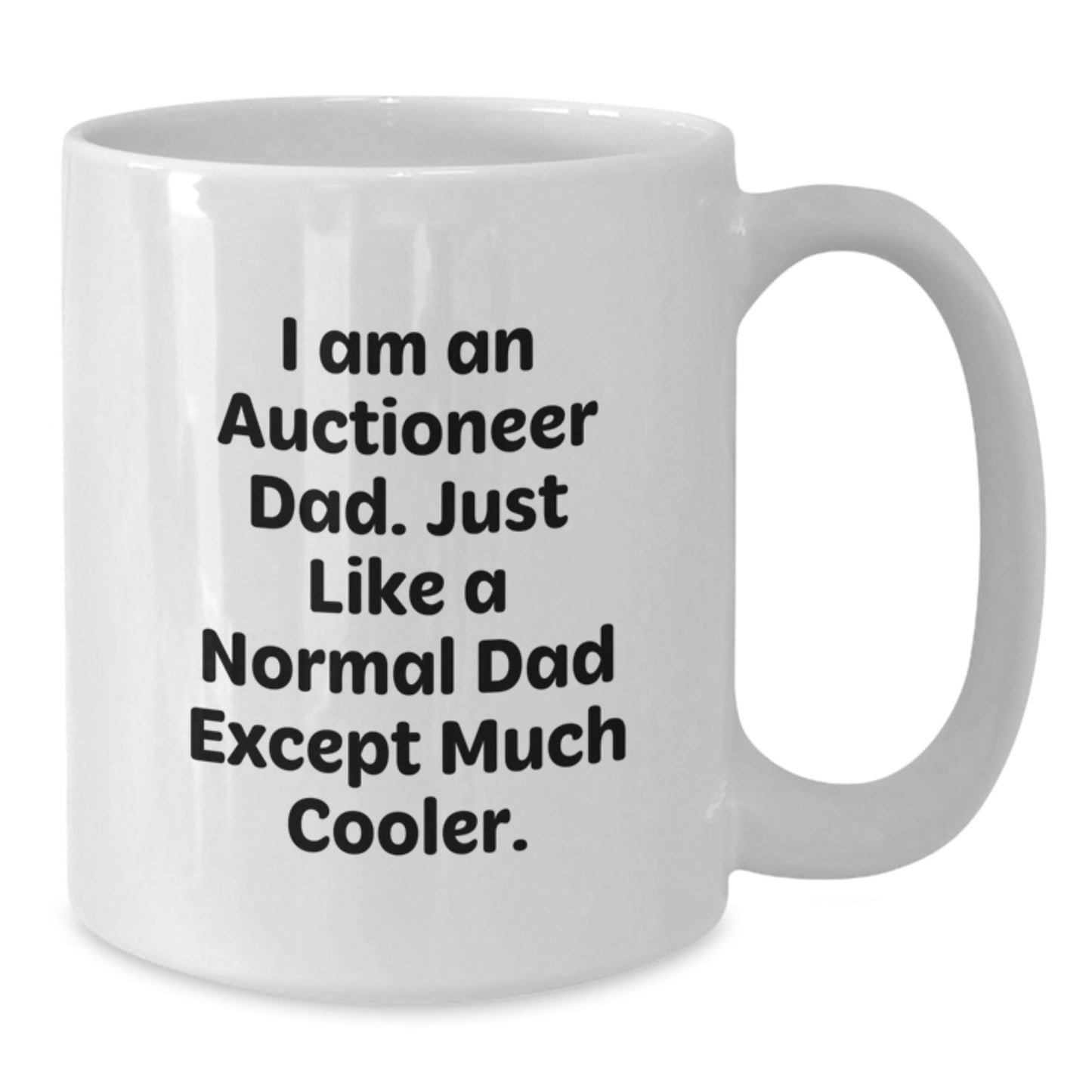 Auctioneer Dad Gifts Funny White Coffee Mug for Graduation, Gifts from Men, Gifts for Auctioneer, Unique Graduation Gifts - The Buy Boom