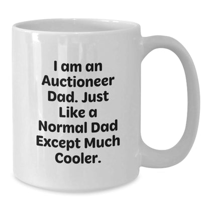 Auctioneer Dad Gifts Funny White Coffee Mug for Graduation, Gifts from Men, Gifts for Auctioneer, Unique Graduation Gifts - The Buy Boom