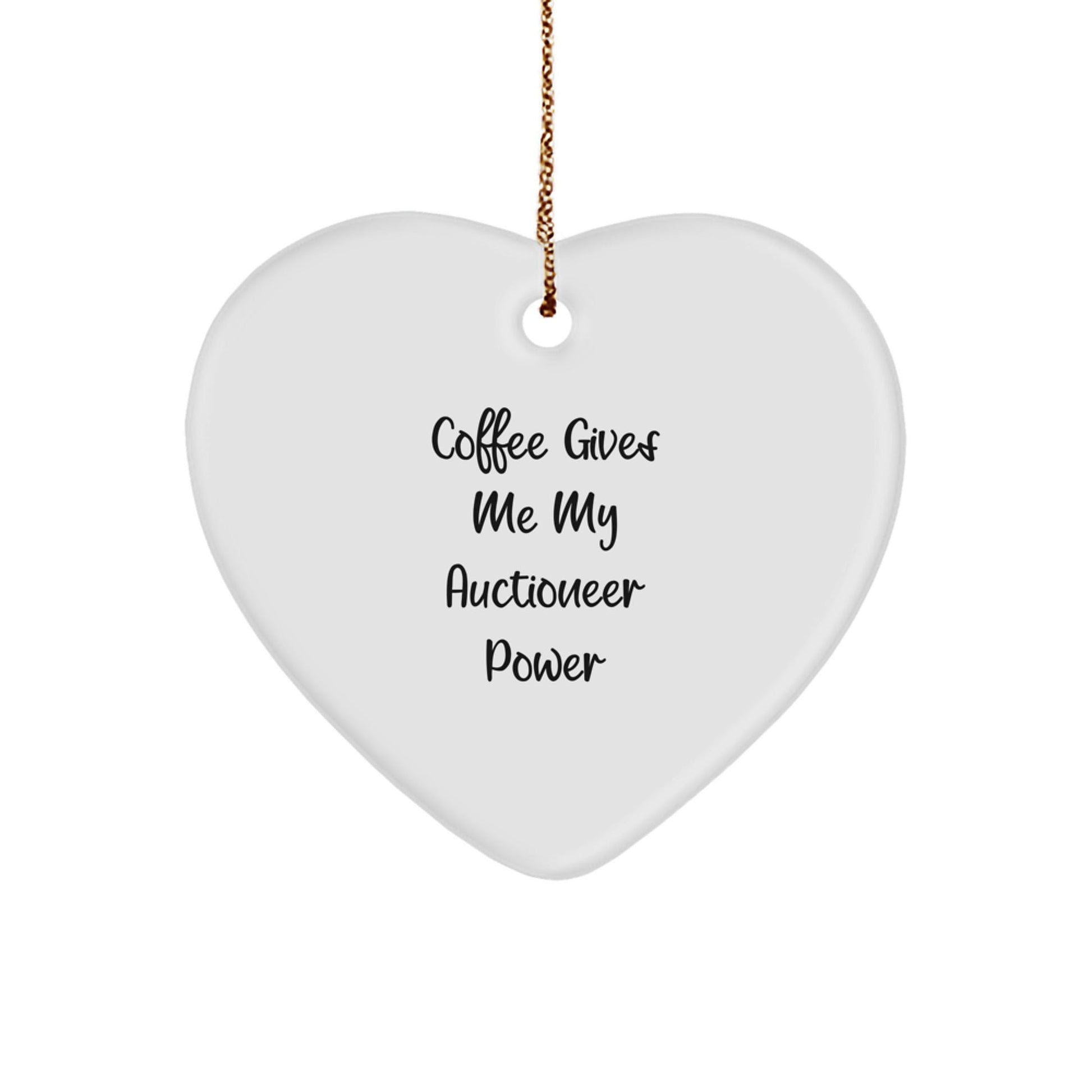 Auctioneer Gifts from Friends for Christmas - 'Coffee Gives Me My Auctioneer Power' Heart Ornament - The Buy Boom