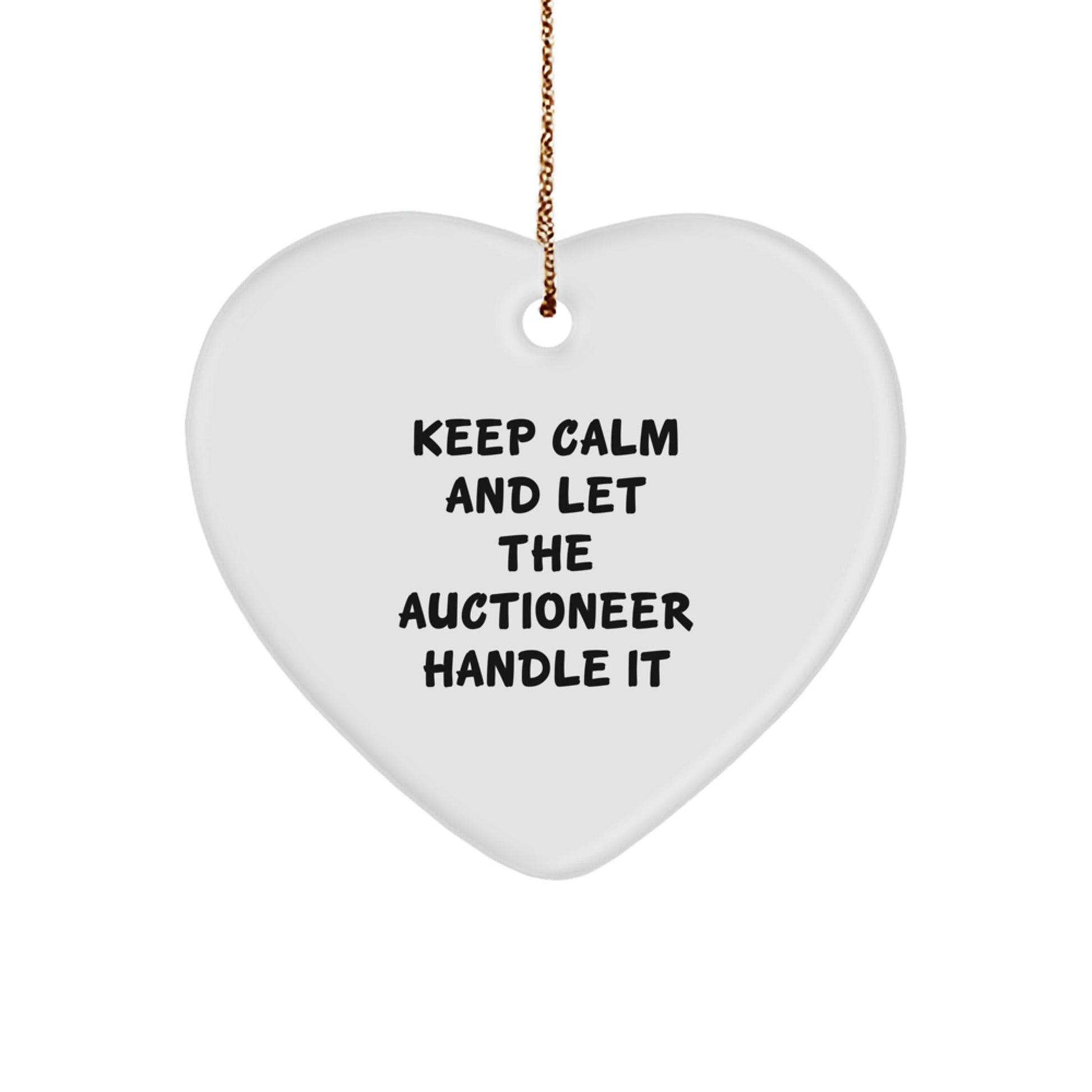 Auctioneer Gifts from Friends - Keep Calm And Let The Auctioneer Handle It, Heart Ornament for Christmas - The Buy Boom