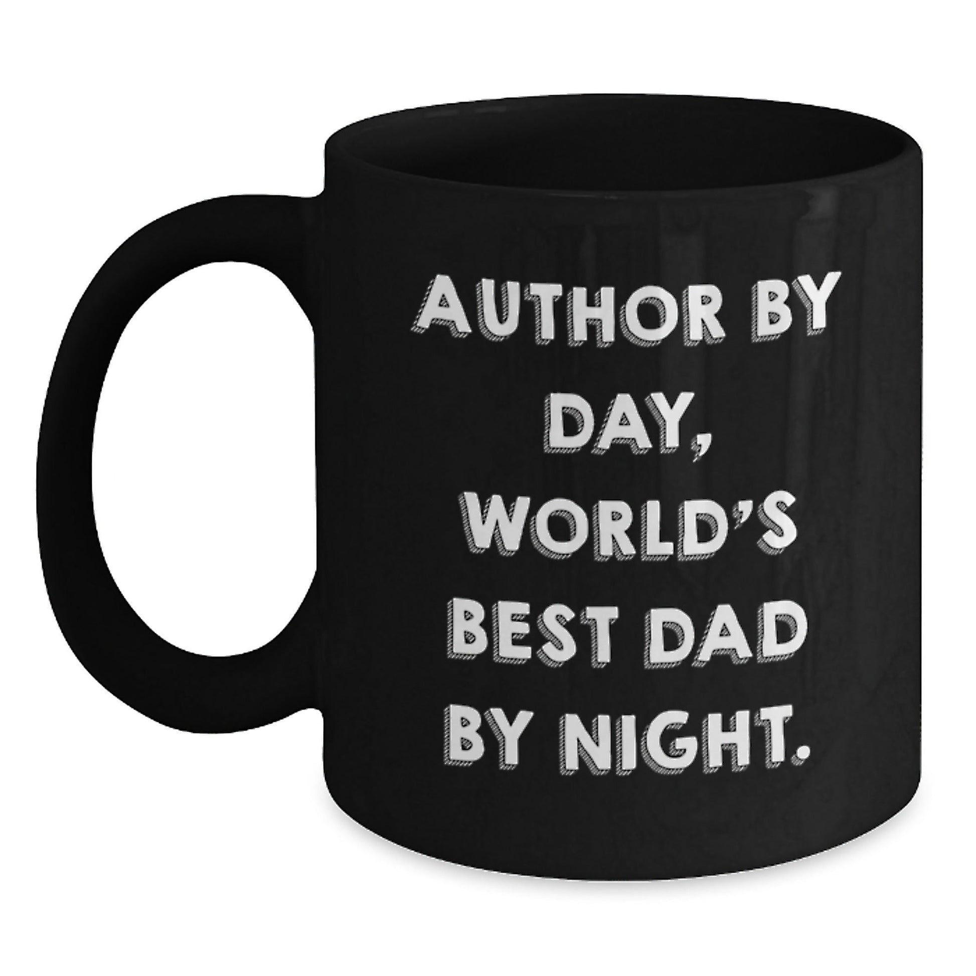 Author Gifts, Funny Quote Black Coffee Mug, Graduation Unique Gifts from Friends, for Author By Day, World's Best Dad By Night. - The Buy Boom