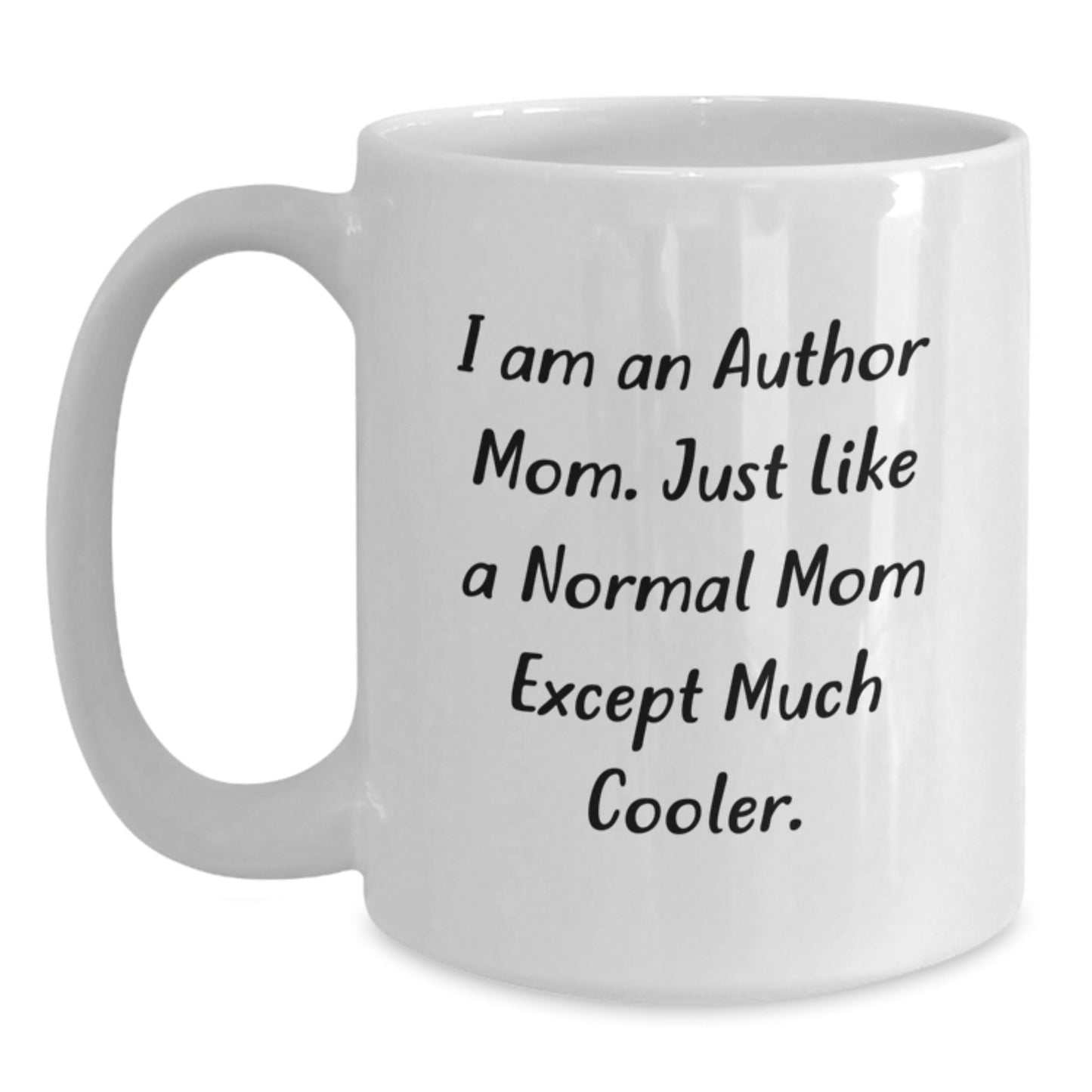 Author Mom White Coffee Mug Gifts from Family for Author Friends - The Buy Boom