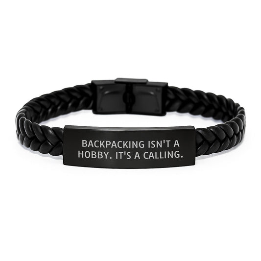 Backpacking Gifts from Friends for Men - Interlaced Leather Bracelet, Stainless Steel and PU Leather, 7.87 inches, Christmas Unique Gifts, 'Backpacking Isn't A Hobby. It's A Calling.' - The Buy Boom