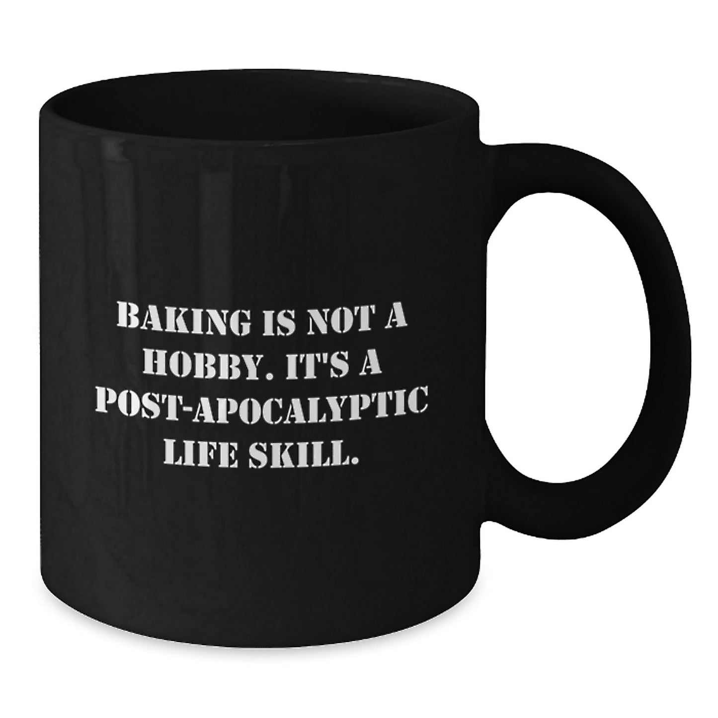 Baking Gifts for Friends, Funny Black Coffee Mug 'Baking Is Not A Hobby. It's A Post - apocalyptic Life Skill.', Gifts from Family to Baking Enthusiasts, Graduation Unique Gifts - The Buy Boom