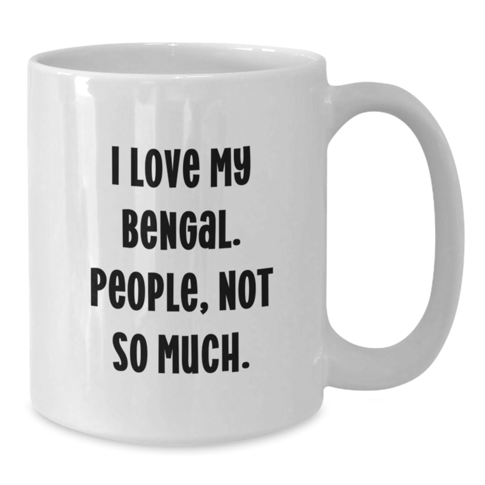 Bengal Cat Lovers Rejoice! Funny White Coffee Mugs for Friends, Family, or Coworkers, Gifts from Men, Women, or Anyone, Gifts for Bengal Cat Enthusiasts, Graduation Unique Gifts - The Buy Boom