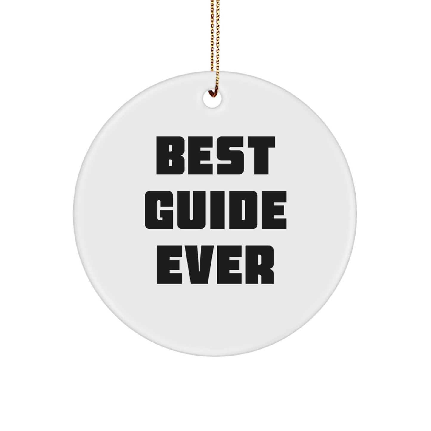 Best Guide Ever Circle Ornament Gifts from Family for Guide Enthusiasts - The Buy Boom