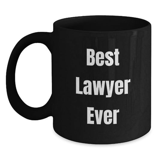 Best Lawyer Ever Funny Graduation Gifts for Men or Women from Coworkers and Family, Black Coffee Mug - The Buy Boom