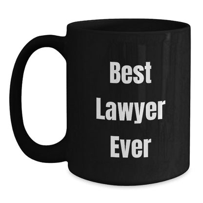 Best Lawyer Ever Funny Graduation Gifts for Men or Women from Coworkers and Family, Black Coffee Mug - The Buy Boom