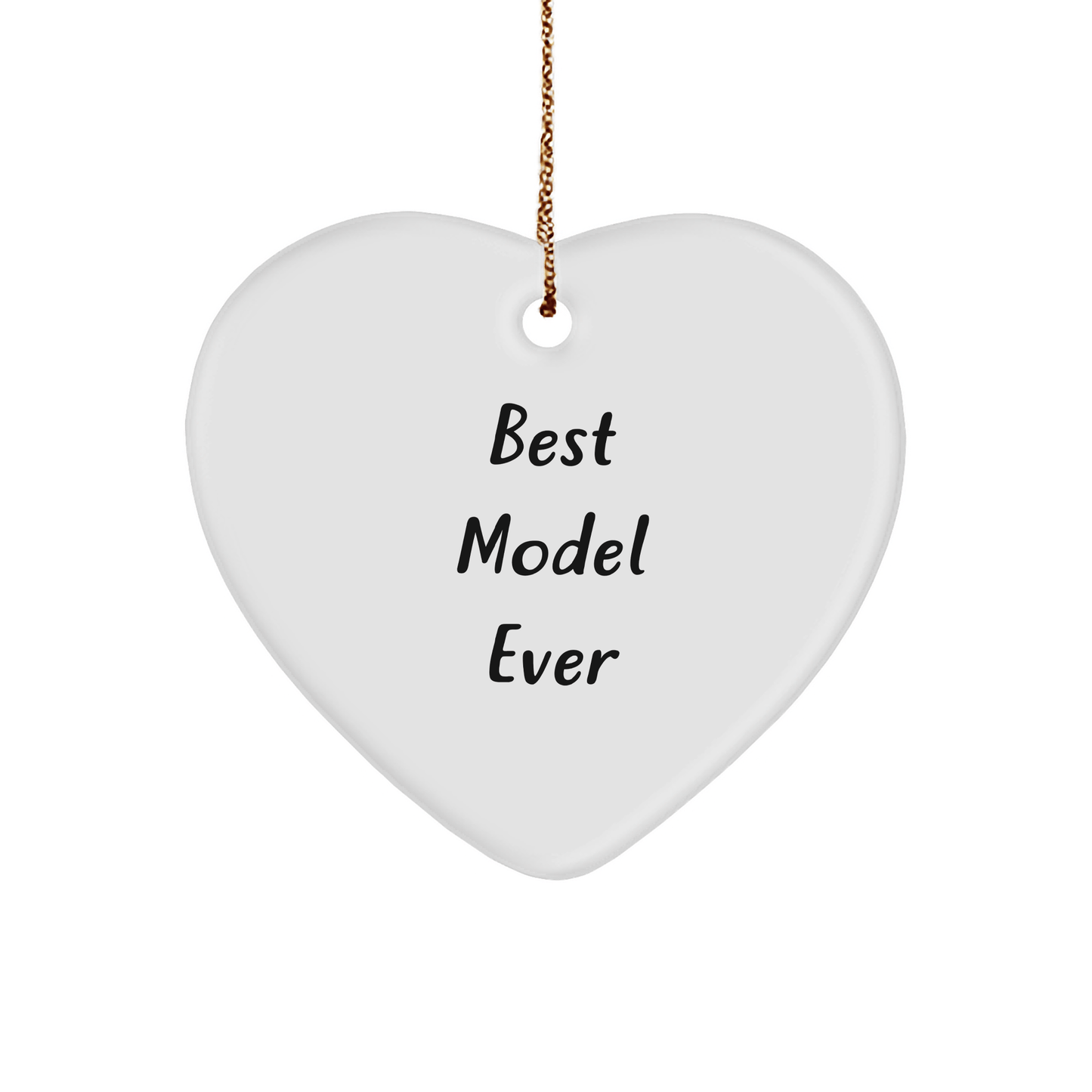 Best Model Ever, Funny Heart Ornament Gifts from Friends to Model, Unique Christmas Model Gifts - The Buy Boom