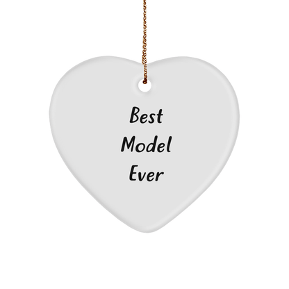Best Model Ever, Funny Heart Ornament Gifts from Friends to Model, Unique Christmas Model Gifts - The Buy Boom
