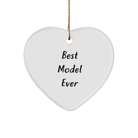 Best Model Ever, Funny Heart Ornament Gifts from Friends to Model, Unique Christmas Model Gifts - The Buy Boom