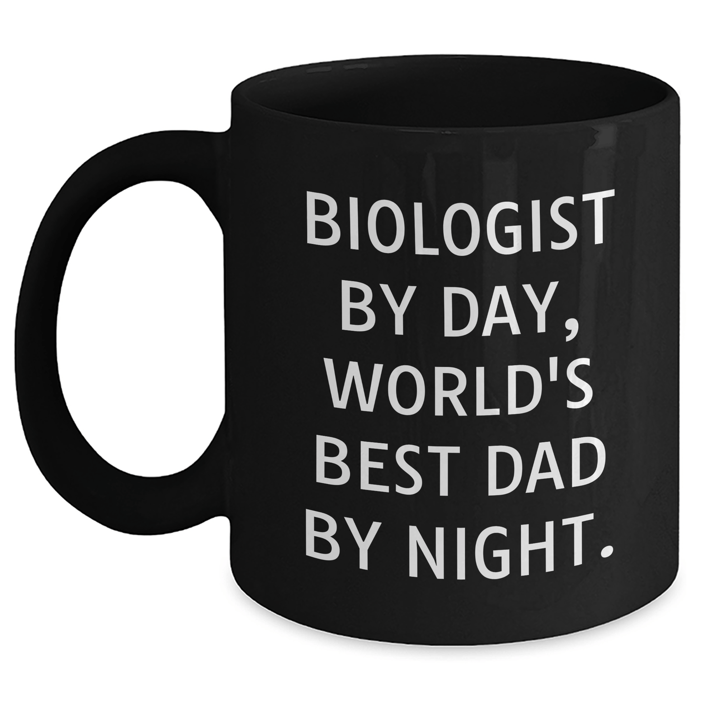 Biologist By Day Funny Gifts from Dad to Daughter Black Coffee Mug, Best Father's Day Unique Gifts for Him - The Buy Boom