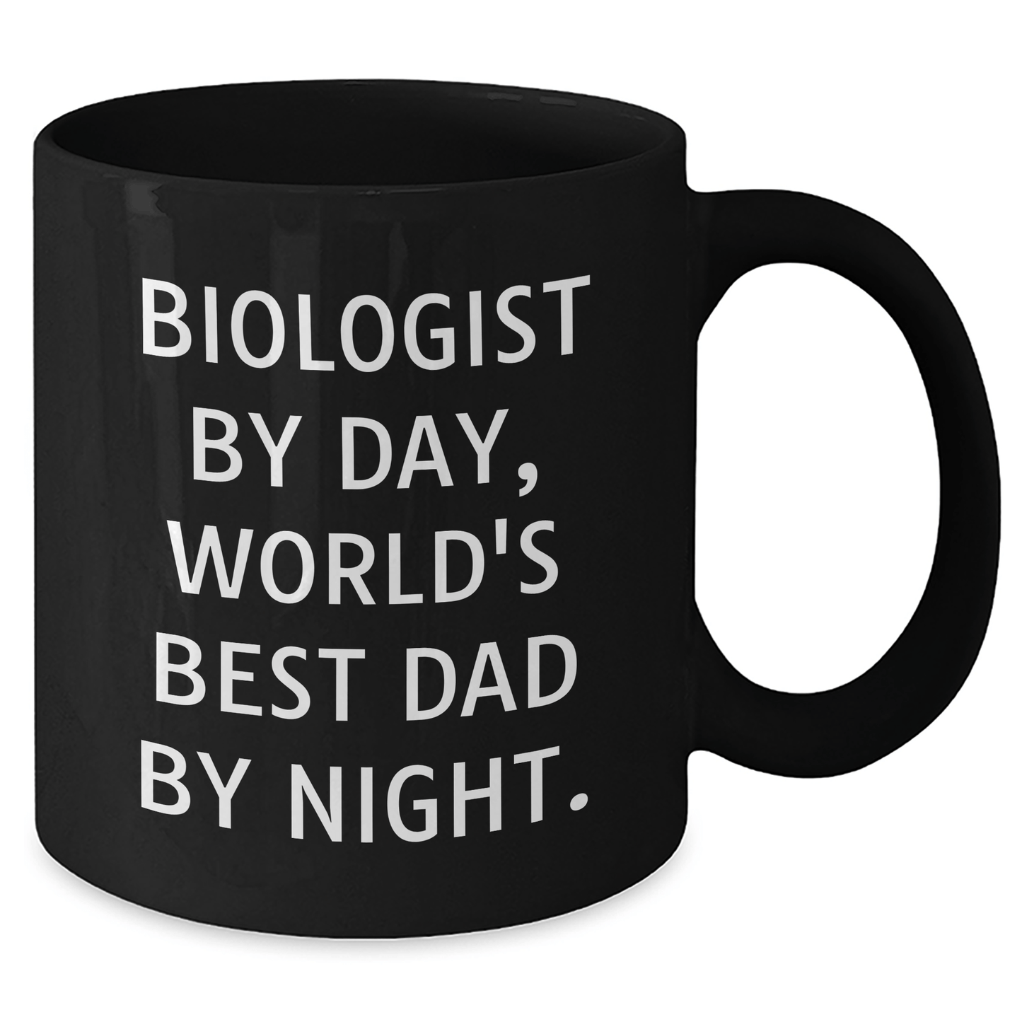 Biologist By Day Funny Gifts from Dad to Daughter Black Coffee Mug, Best Father's Day Unique Gifts for Him - The Buy Boom