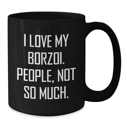 Borzoi Dog Lovers Funny Coffee Mugs Gifts from Friends Family for Birthday - The Buy Boom
