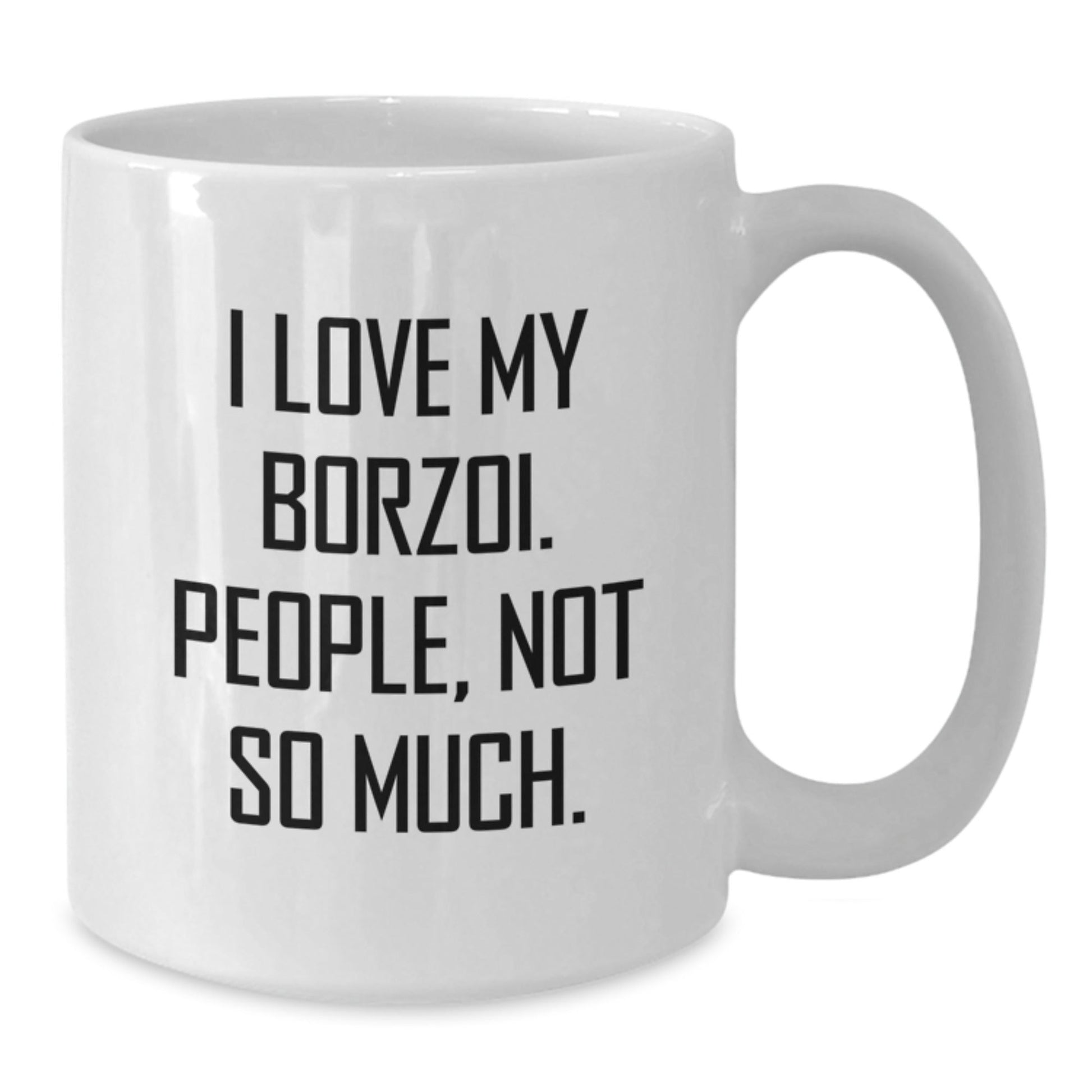 Borzoi Dog Lovers Gifts from Friends - Funny Quote Birthday White Coffee Mug - The Buy Boom