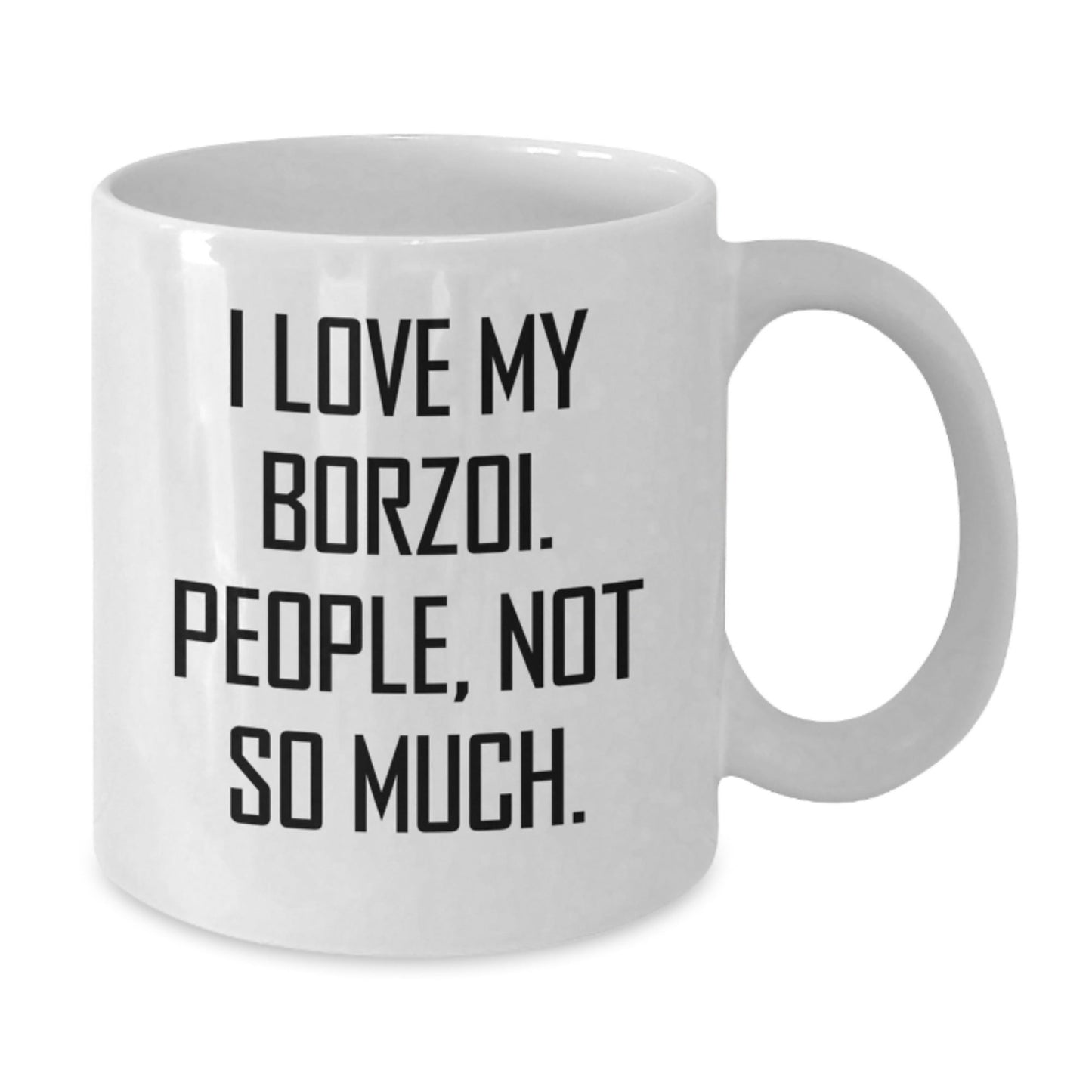 Borzoi Dog Lovers Gifts from Friends - Funny Quote Birthday White Coffee Mug - The Buy Boom