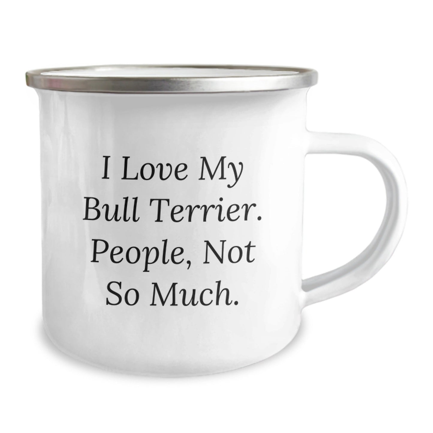 Bull Terrier Dog Gifts, Funny Quote Mug, Camping Mug for Men Women Friends, Gifts from Family, Perfect Birthday Present for Dog Lovers - The Buy Boom