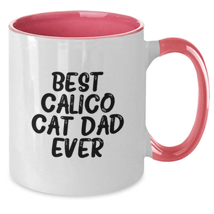 Calico Cat Dad Ever Funny Two Tone Coffee Mugs Gifts from Men to Calico Cat Friends on Graduation Day, Funny Calico Cat Lover Gifts for Men, Women, Friends, and Family - Best Calico Cat Dad Ever - The Buy Boom