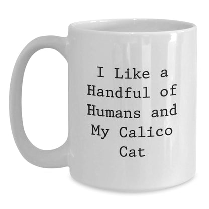 Calico Cat Love, Funny Quote Gifts for Birthday, White Coffee Mug from Friends - The Buy Boom