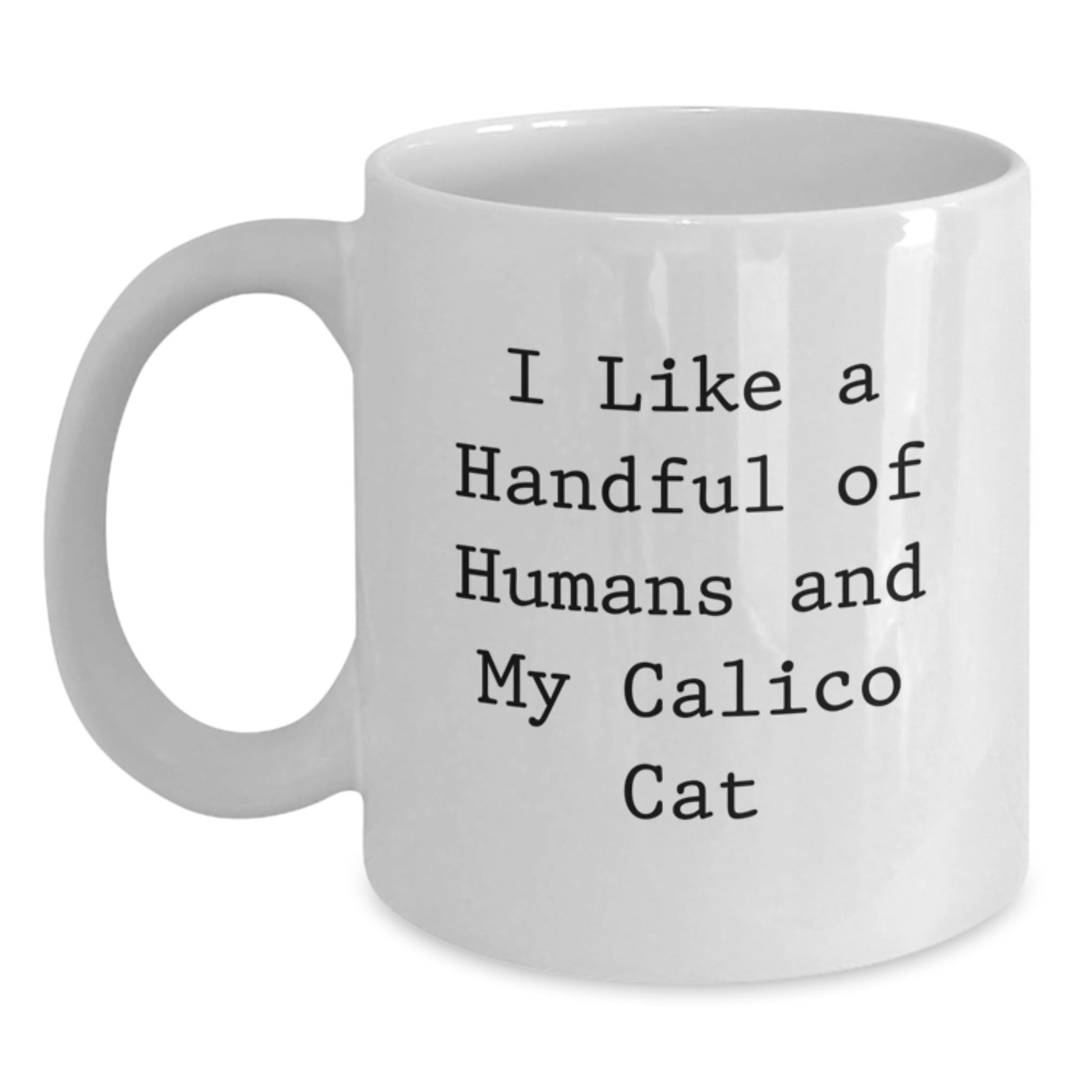 Calico Cat Love, Funny Quote Gifts for Birthday, White Coffee Mug from Friends - The Buy Boom