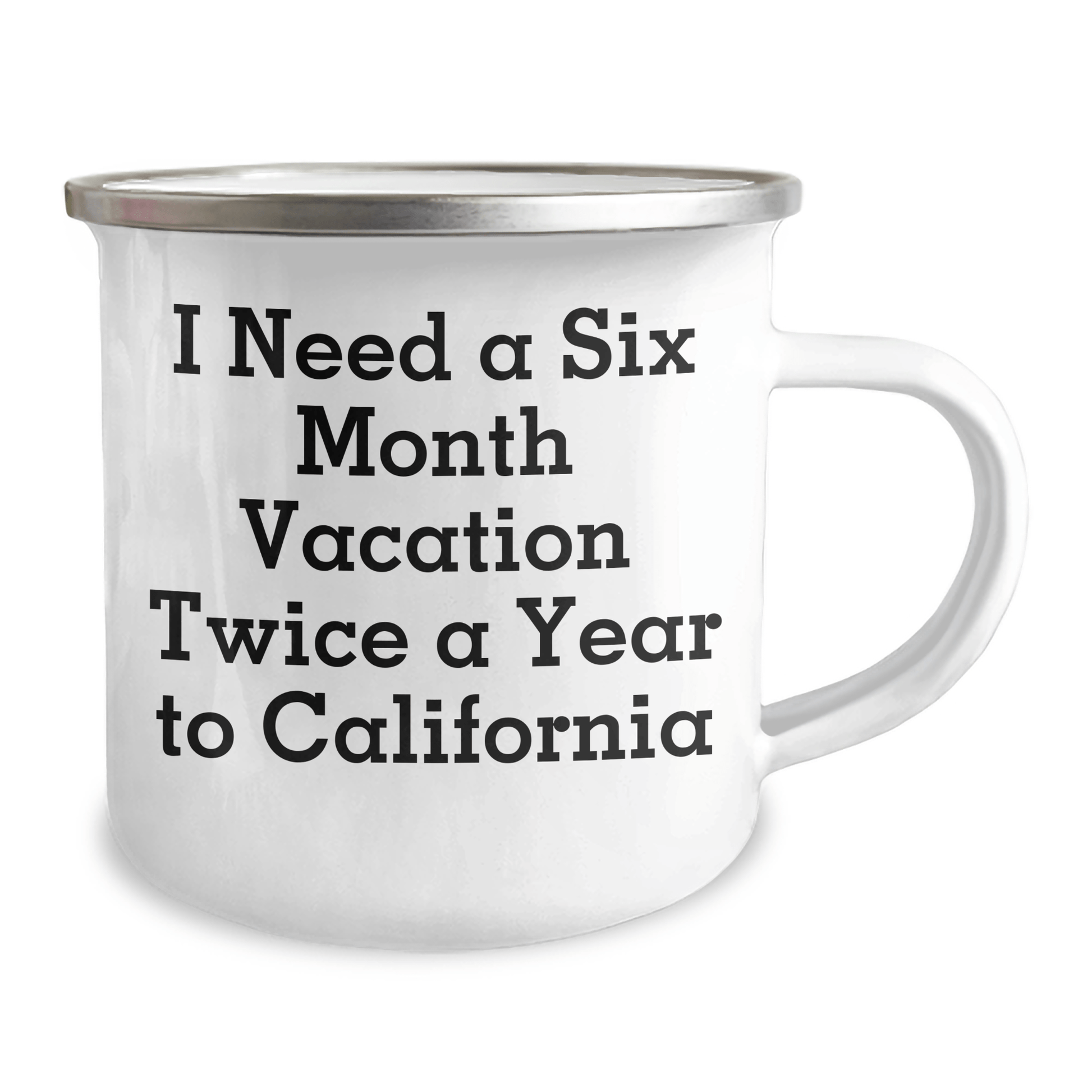 California Dreams Gifts from Friends and Family for Graduation - Camping Mug for Men and Women Who Need a Six Month Vacation Twice a Year, Funny Inspirational Quote - The Buy Boom