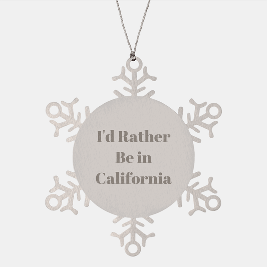 California Snowflake Ornament Gifts from Friends, Family, or Coworkers - 'I'd Rather Be In California' - Shatterproof, Durable, and Unique Christmas Memorable Present - The Buy Boom