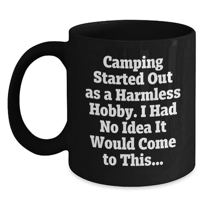 Camping Gifts for Men Funny Camping Started Out As A Harmless Hobby Gifts from Family, Black Coffee Mug for Camping, Graduation Unique Gifts for Him - The Buy Boom