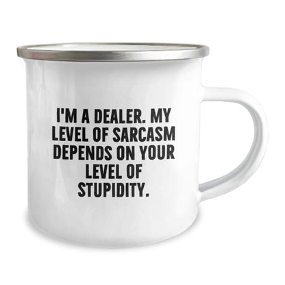 Camping Mug for Dealers - Funny Sarcasm Gifts from Friends for Dealer Guys at Christmas - The Buy Boom