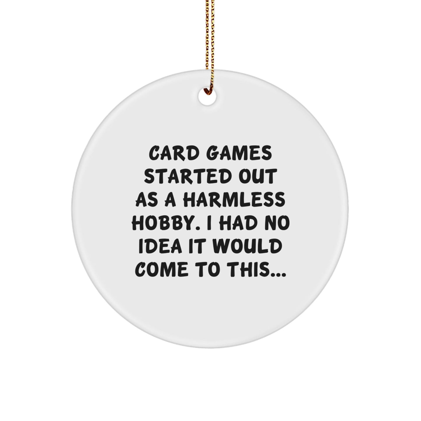 Card Games Enthusiasts' Delight, Funny Quote Circle Ornament Gifts from Friends for Family, Unique Christmas Unique Gifts - The Buy Boom