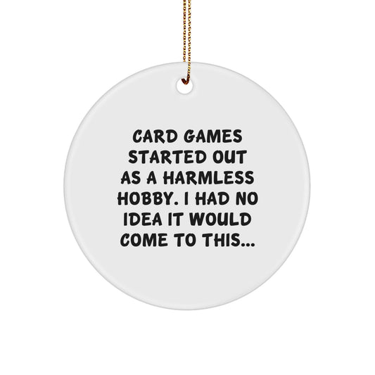 Card Games Enthusiasts' Delight, Funny Quote Circle Ornament Gifts from Friends for Family, Unique Christmas Unique Gifts - The Buy Boom