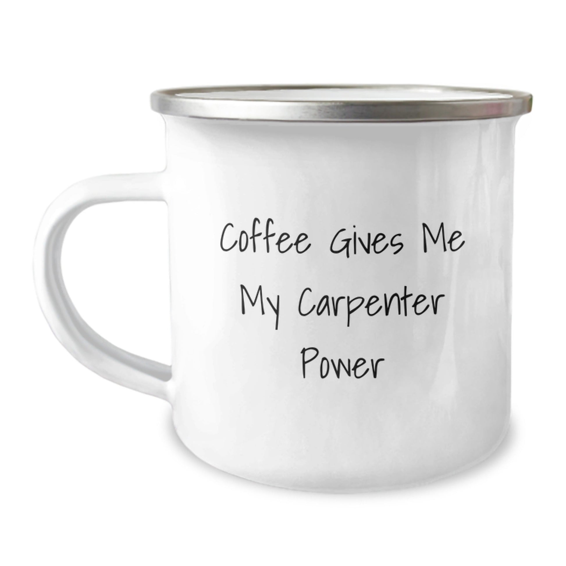 Carpenter's Morning Power, Funny Coffee Mug for Birthday Unique Gifts from Friends to Carpenter, 12 oz Stainless Steel Camping Mug - The Buy Boom