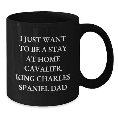 Cavalier King Charles Spaniel Dad Gifts Funny Quote Black Coffee Mug, Gifts from Men to Friends for Graduation, Gifts for Cavalier King Charles Spaniel Dog Lovers - The Buy Boom
