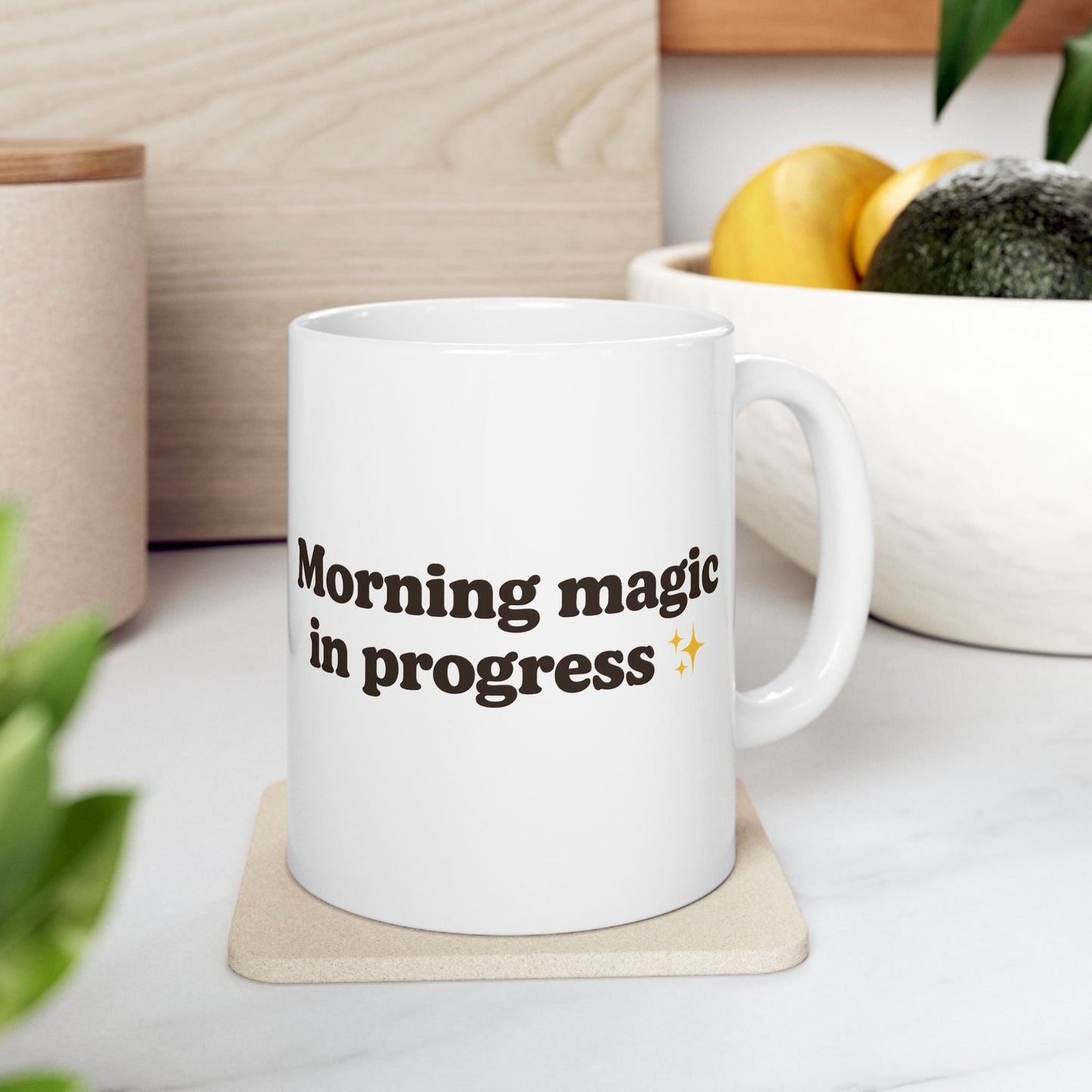 Ceramic Mug - 'Morning Magic in Progress' - Perfect for Coffee Lovers - The Buy Boom