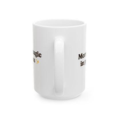 Ceramic Mug - 'Morning Magic in Progress' - Perfect for Coffee Lovers - The Buy Boom