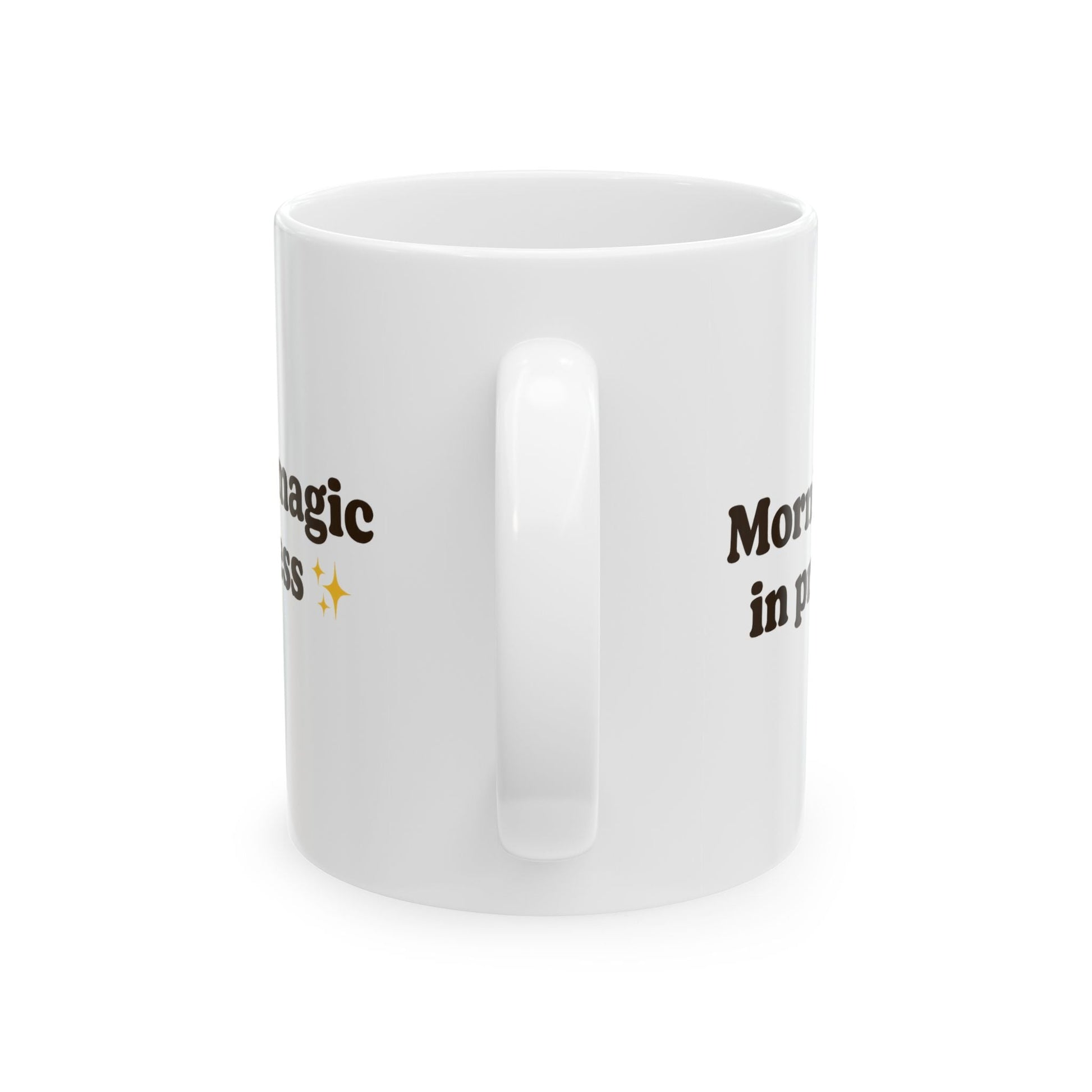 Ceramic Mug - 'Morning Magic in Progress' - Perfect for Coffee Lovers - The Buy Boom