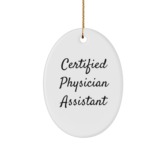 Certified Physician Assistant Ornament – Gifts from Friends for Any Occasion - The Buy Boom