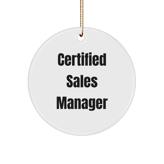 Certified Sales Manager Funny Quote Circle Ornament for Gifts from Friends to Sales Managers, Perfect for Christmas - The Buy Boom