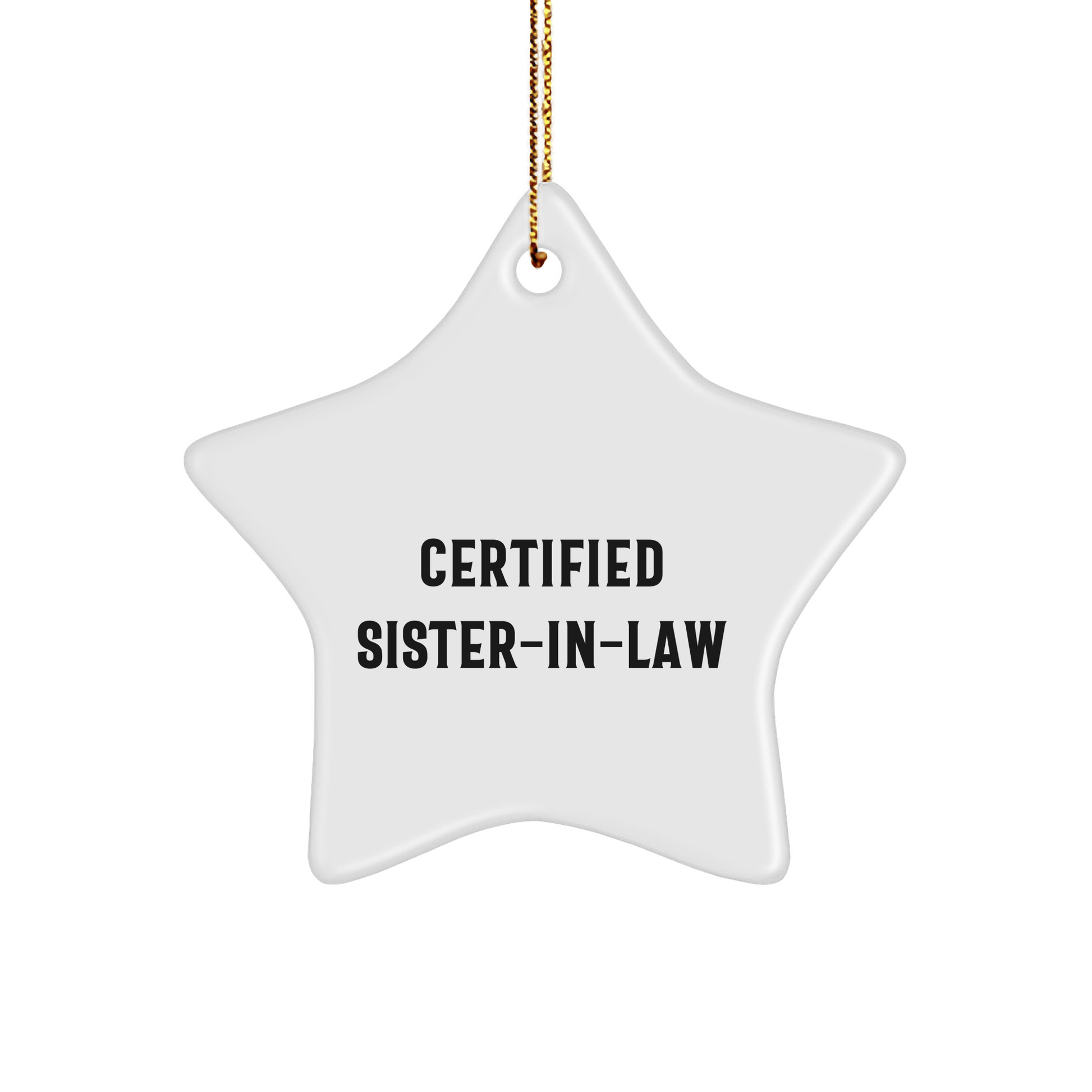 Certified Sister - in - law Gifts from Men to Sister - in - law Unique Christmas Star Ornament - The Buy Boom