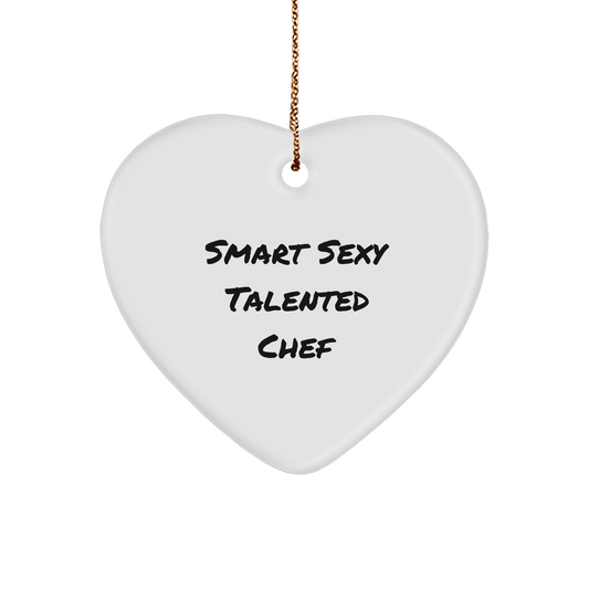 Chef's Heart: Smart Sexy Talented Chef Quote, Heart Ornament for Christmas Unique Gifts from Friends, Family, or Coworkers - The Buy Boom